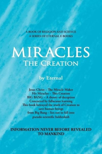 Cover for Eternal · Miracles, the Creation (Paperback Book) (2013)
