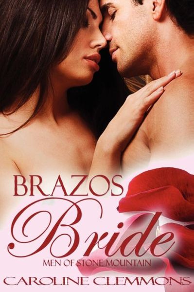 Cover for Caroline Clemmons · Brazos Bride: men of Stone Mountain Book 1. Micah (Paperback Book) (2012)