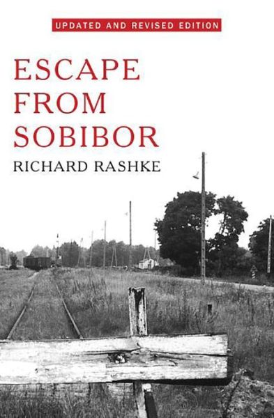 Cover for Richard Rashke · Escape from Sobibor (Paperback Book) [Revised and Updated edition] (2013)