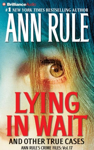 Cover for Ann Rule · Lying in Wait (CD) (2015)