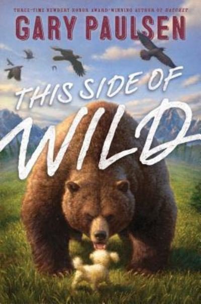 Cover for Gary Paulsen · This Side of Wild (Paperback Bog) (2016)