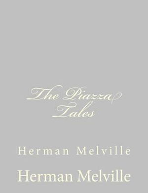 Cover for Herman Melville · The Piazza Tales: Herman Melville (Taschenbuch) (2013)