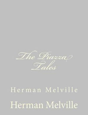 Cover for Herman Melville · The Piazza Tales: Herman Melville (Paperback Book) (2013)