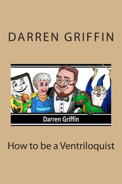 Cover for Darren Griffin · How to Be a Ventriloquist (Paperback Book) (2013)