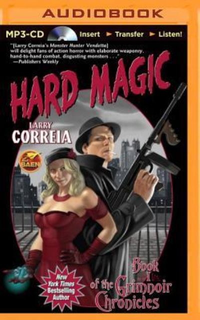 Hard Magic - Larry Correia - Äänikirja - Brilliance Audio - 9781491575512 - lauantai 1. marraskuuta 2014