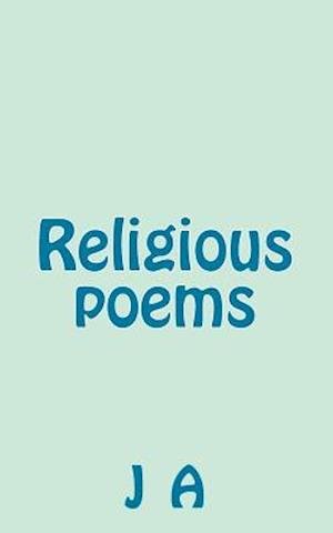 Cover for J a · Religious Poems (Paperback Book) (2013)