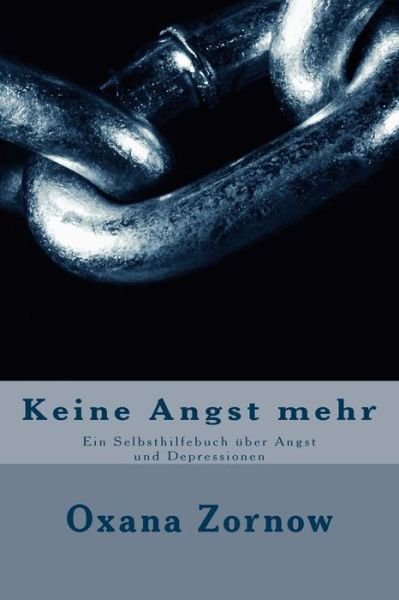 Cover for Oxana Zornow · Keine Angst Mehr (Paperback Book) (2013)