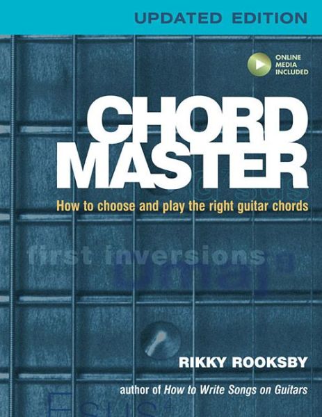 Cover for Rikky Rooksby · Chord Master: How to Choose and Play the Right Guitar Chords (Paperback Book) [Updated edition] (2016)