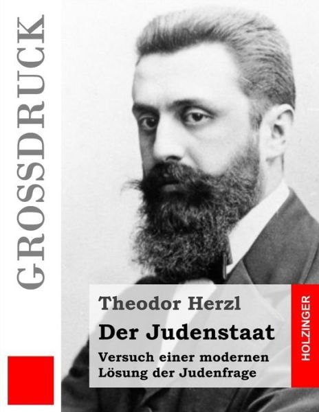 Cover for Theodor Herzl · Der Judenstaat: Versuch Einer Modernen Lösung Der Judenfrage (Pocketbok) [German, Lrg edition] (2014)