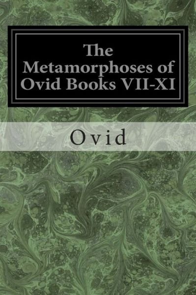 Cover for Ovid · The Metamorphoses of Ovid Books Vii-xi (Pocketbok) (2014)