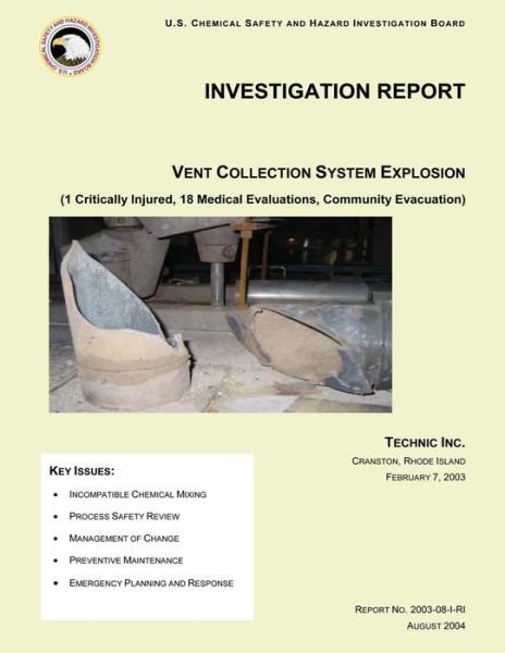 Cover for U S Chemica Hazard Investigation Board · Investigation Report: Vent Collection System Explosion (Pocketbok) (2014)
