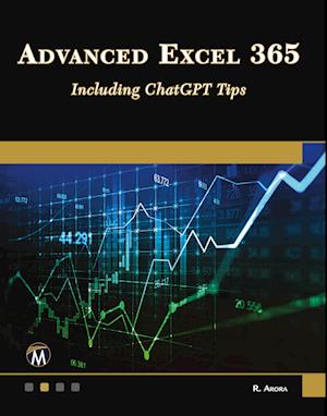Advanced Excel 365 - Ritu Arora - Livros - Mercury Learning & Information - 9781501522512 - 9 de agosto de 2024