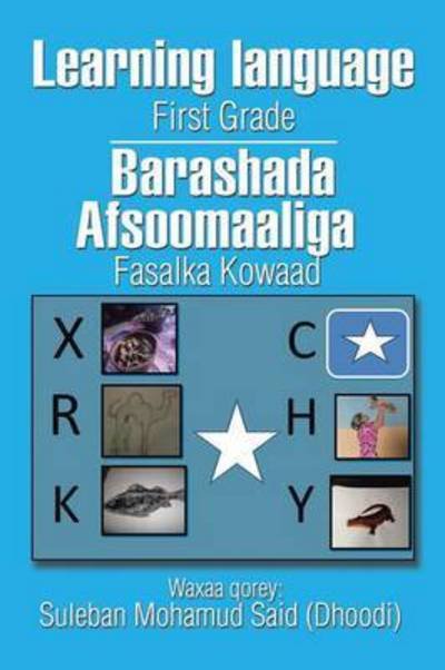 Learning Somali language Book One - Suleban Said - Książki - Xlibris - 9781503557512 - 31 marca 2015