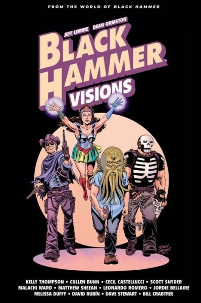 Black Hammer: Visions Volume 2 - Scott Snyder - Bücher - Dark Horse Comics,U.S. - 9781506725512 - 22. Februar 2022