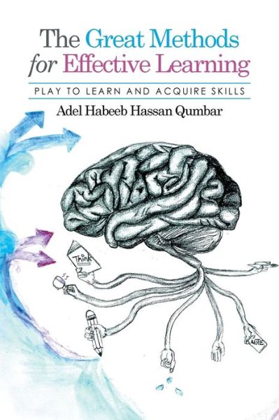 Cover for Adel Habeeb Hassan Qumbar · The Great Methods for Effective Learning (Paperback Book) (2016)