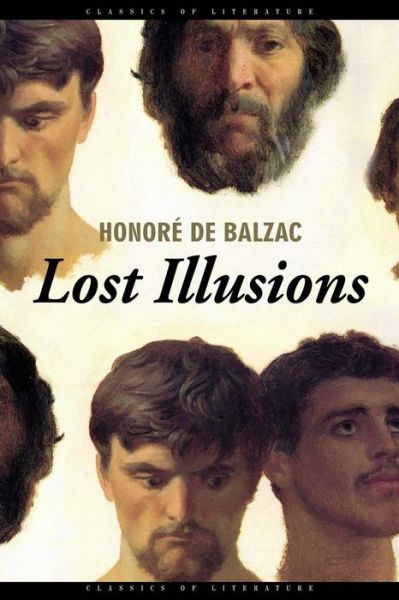 Lost Illusions - Honore De Balzac - Books - Createspace - 9781517040512 - August 25, 2015