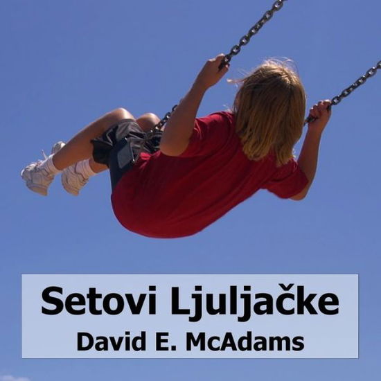 Cover for David E McAdams · Setovi Ljuljacke (Paperback Book) (2015)