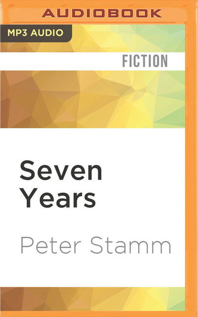 Cover for Peter Stamm · Seven Years (MP3-CD) (2016)