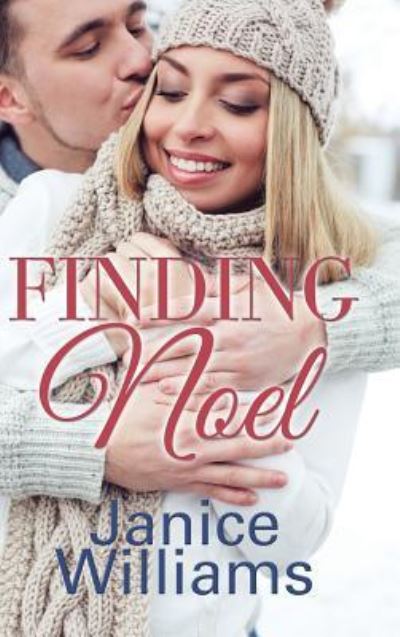 Cover for Janice Williams · Finding Noel (Inbunden Bok) (2016)