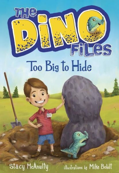 Cover for Stacy McAnulty · The Dino Files #2: Too Big to Hide - Dino Files (Pocketbok) (2017)