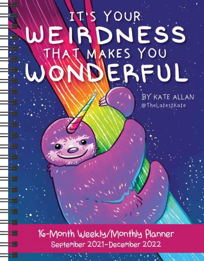 It's Your Weirdness That Makes You Wonderful 16-Month 2021-2022 Monthly / Weekly P - Kate Allan - Gadżety - Andrews McMeel Publishing - 9781524868512 - 6 lipca 2021