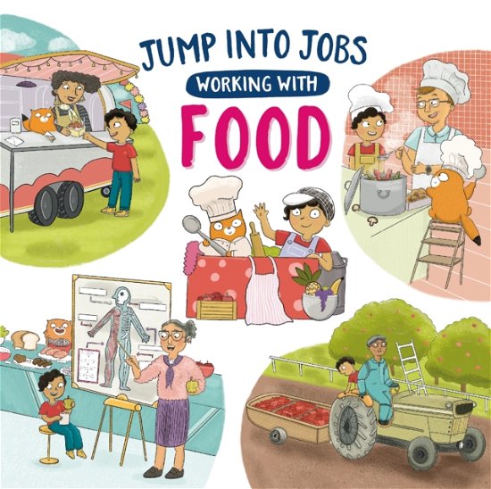 Cover for Kay Barnham · Jump into Jobs: Working with Food - Jump into Jobs (Hardcover bog) (2025)