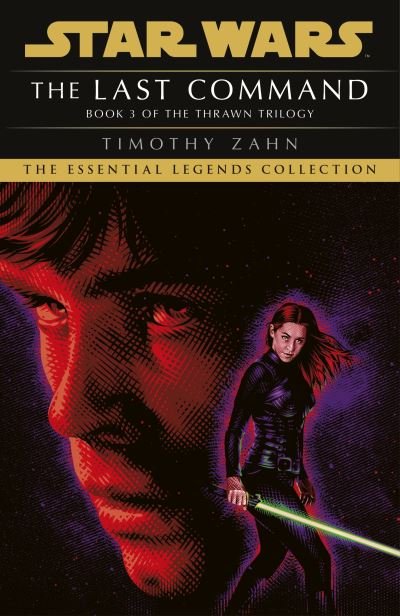 Star Wars: The Last Command: (Thrawn Trilogy, Book 3) - Star Wars: The Thrawn Trilogy - Timothy Zahn - Libros - Cornerstone - 9781529157512 - 30 de septiembre de 2021
