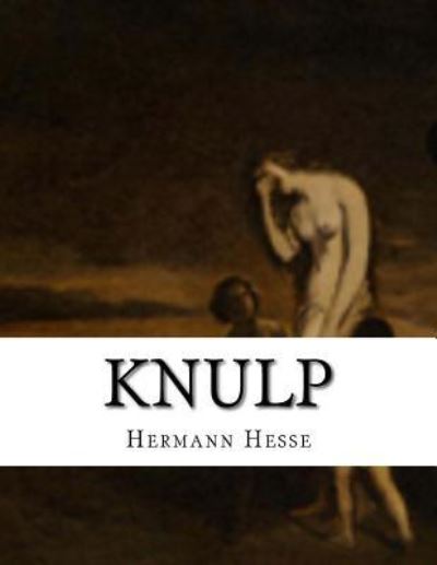 Cover for Hermann Hesse · Knulp (Taschenbuch) (2016)