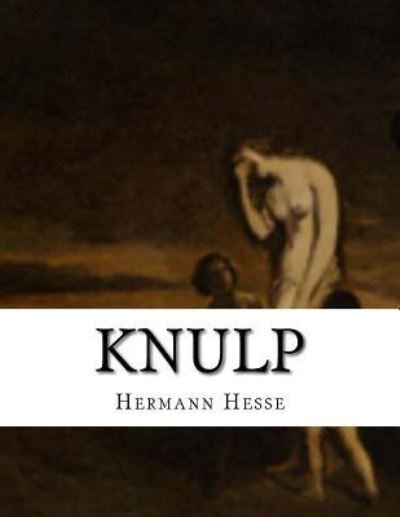 Cover for Hermann Hesse · Knulp (Paperback Bog) (2016)