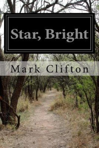 Cover for Mark Clifton · Star, Bright (Paperback Book) (2016)