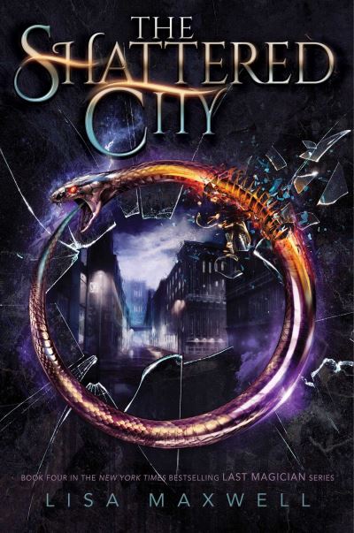 The Shattered City - The Last Magician - Lisa Maxwell - Książki - Simon & Schuster - 9781534432512 - 8 grudnia 2022