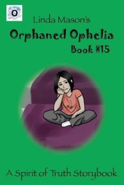 Cover for Linda C Mason · Orphaned Ophelia (Paperback Book) (2016)