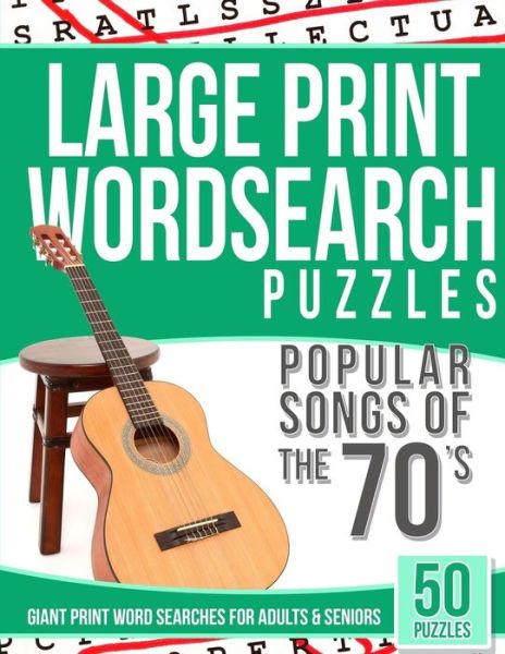 Cover for Word Search Books · Large Print Wordsearches Puzzles Popular Songs of 70s (Paperback Book) (2016)