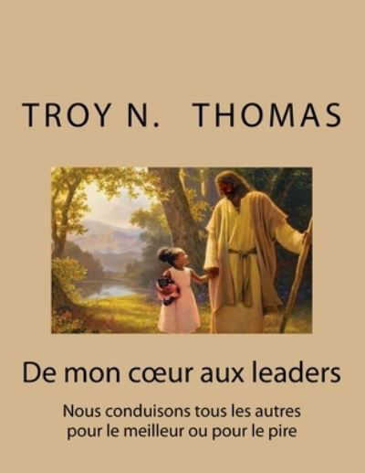 Cover for Troy Thomas · From my heart to leaders (Paperback Book) (2017)