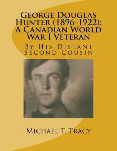 Cover for Michael T Tracy · George Douglas Hunter (1896-1922) (Paperback Book) (2017)