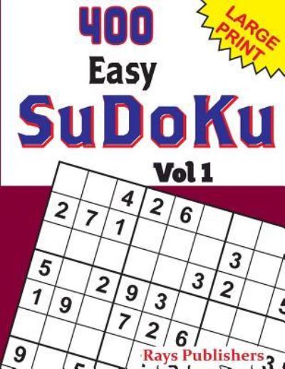 Cover for Rays Publishers · 400 Easy Sudoku Vol 1 (Paperback Book) (2017)