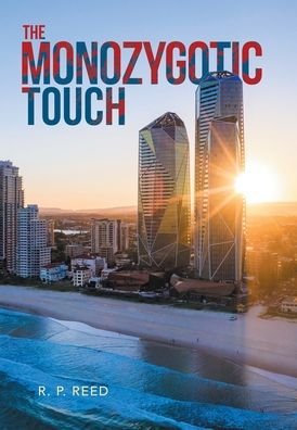 Cover for R. P. Reed · The Monozygotic Touch (Hardcover Book) (2020)