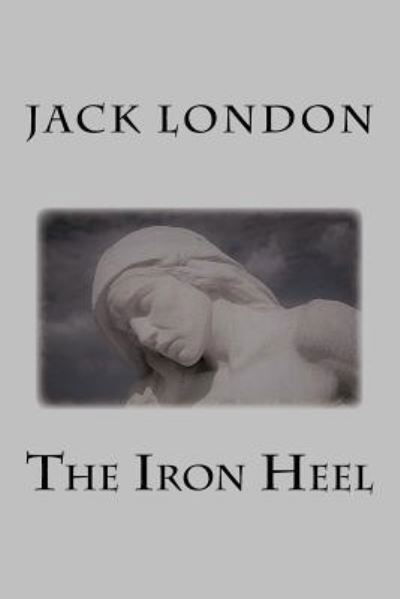 Cover for Jack London · Iron Heel (Book) (2017)