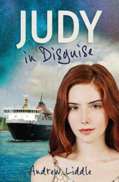 Cover for Andrew Liddle · Judy in Disguise (Paperback Book) (2017)