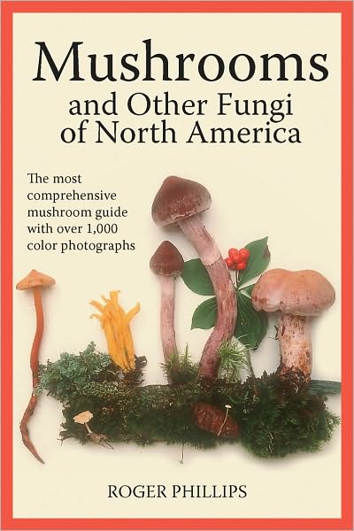 Cover for Roger Phillips · Mushrooms and Other Fungi of North America (Paperback Book) [2 Reprint edition] (2010)