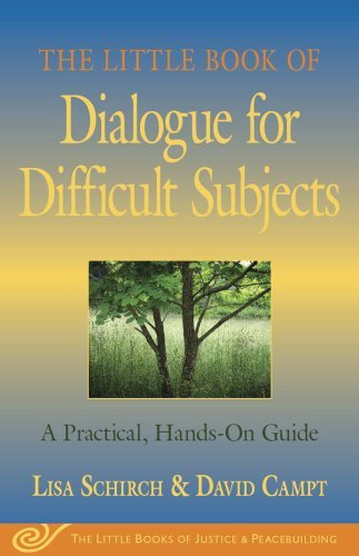 Cover for Lisa Schirch · The Little Book of Dialogue for Difficult Subjects: A Practical, Hands-On Guide (Paperback Book) (2007)