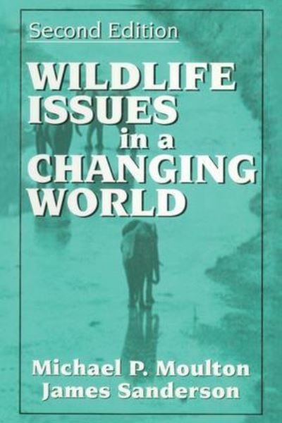 Cover for James Sanderson · Wildlife Issues in a Changing World (Paperback Book) (1998)