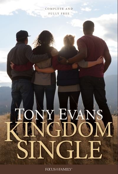 Kingdom Single - Tony Evans - Kirjat - Tyndale House Publishers - 9781589979512 - tiistai 21. elokuuta 2018