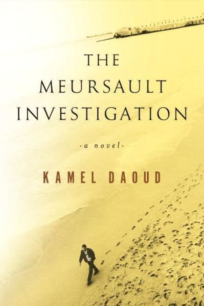 Cover for Kamel Daoud · The Meursault Investigation: A Novel (Paperback Bog) (2015)