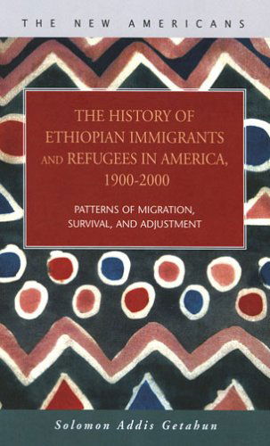 Cover for Solomon Addis Getahun · The History of Ethiopian Immigrants and Refugees in America, 1900-2000 (Hardcover Book) (2006)