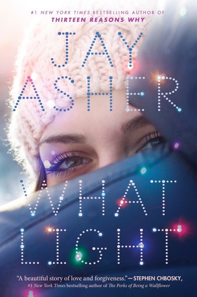 Cover for Jay Asher · What light (Book) (2016)