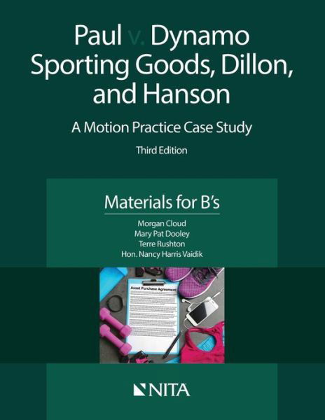 Paul v. Dynamo Sporting Goods, Dillon, and Hanson - Cloud - Books - Wolters Kluwer - 9781601567512 - August 27, 2018