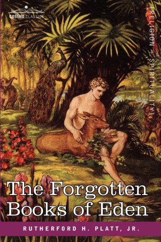 Cover for Rutherford H. Platt Jr. · The Forgotten Books of Eden (Cosimo Classics) (Paperback Book) (2007)