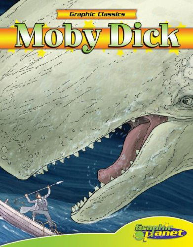 Cover for Herman Melville · Moby Dick (Graphic Classics) (Graphic Classics) (Hardcover Book) (2007)