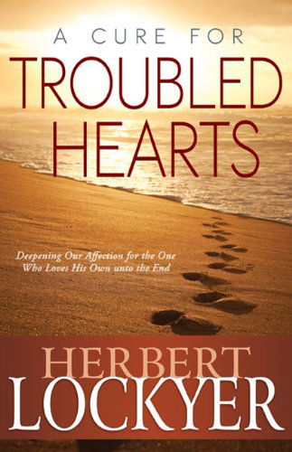 Cover for Herbert Lockyer · Cure for Troubled Hearts (Pocketbok) (2012)